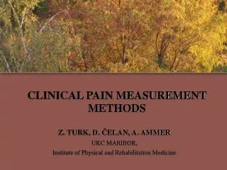 CLINICAL PAIN MEASUREMENT METHODS