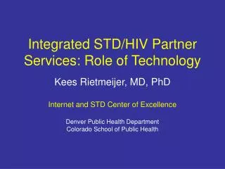 Integrated STD/HIV Partner Services: Role of Technology