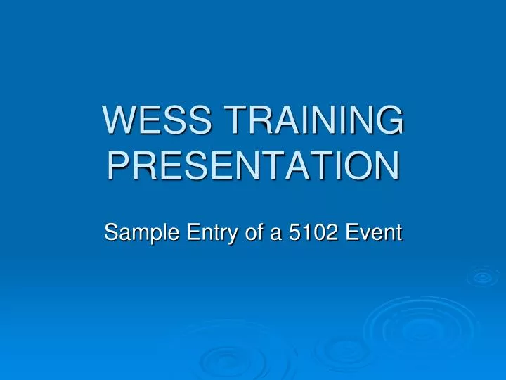 wess training presentation