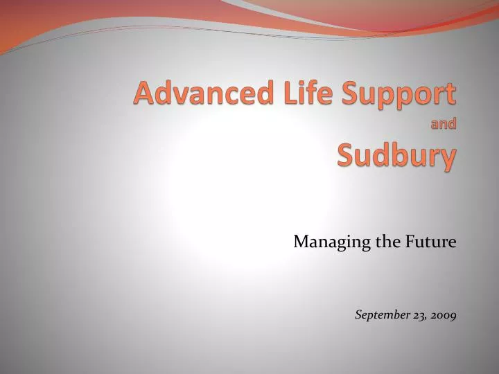 advanced life support and sudbury