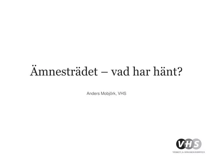 mnestr det vad har h nt