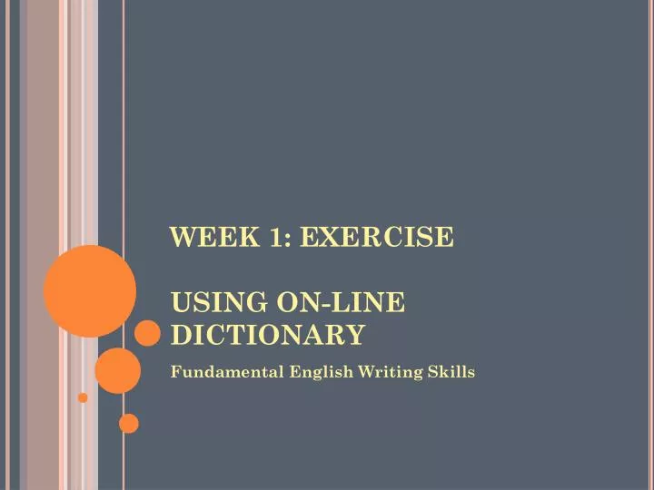 week 1 exercise using on line dictionary