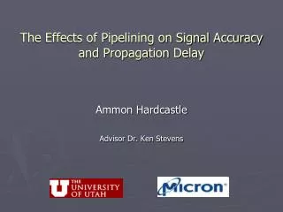 The Effects of Pipelining on Signal Accuracy and Propagation Delay