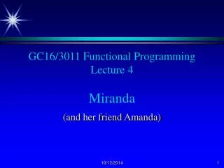 GC16/3011 Functional Programming Lecture 4 Miranda