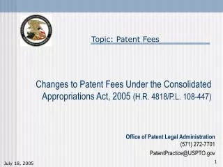 Changes to Patent Fees Under the Consolidated Appropriations Act, 2005 (H.R. 4818/P.L. 108-447)