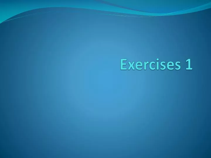 exercises 1