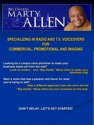 SPECIALIZING IN RADIO AND T.V. VOICEOVERS FOR COMMERCIAL, PROMOTIONAL AND IMAGING