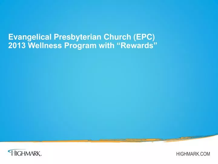 evangelical presbyterian church epc 2013 wellness program with rewards