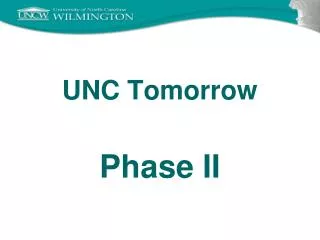 UNC Tomorrow Phase II