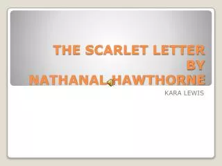 THE SCARLET LETTER BY NATHANAL HAWTHORNE