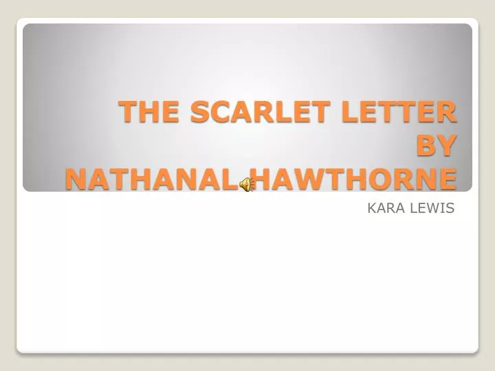 the scarlet letter by nathanal hawthorne