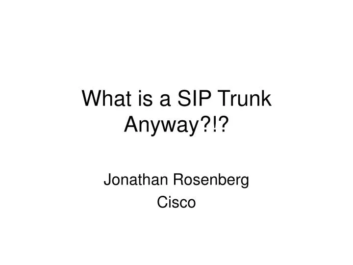 what is a sip trunk anyway