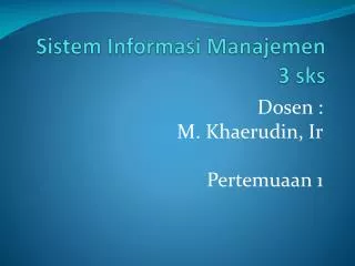sistem informasi manajemen 3 sks