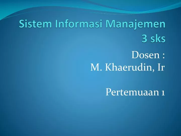 sistem informasi manajemen 3 sks