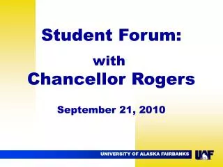 Student Forum: with Chancellor Rogers September 21, 2010