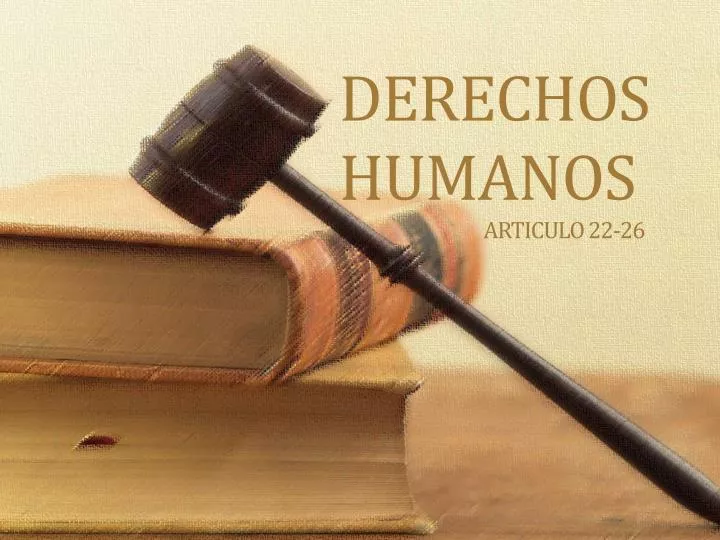 derechos humanos articulo 22 26