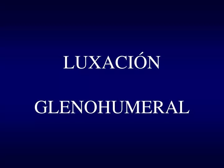 luxaci n glenohumeral