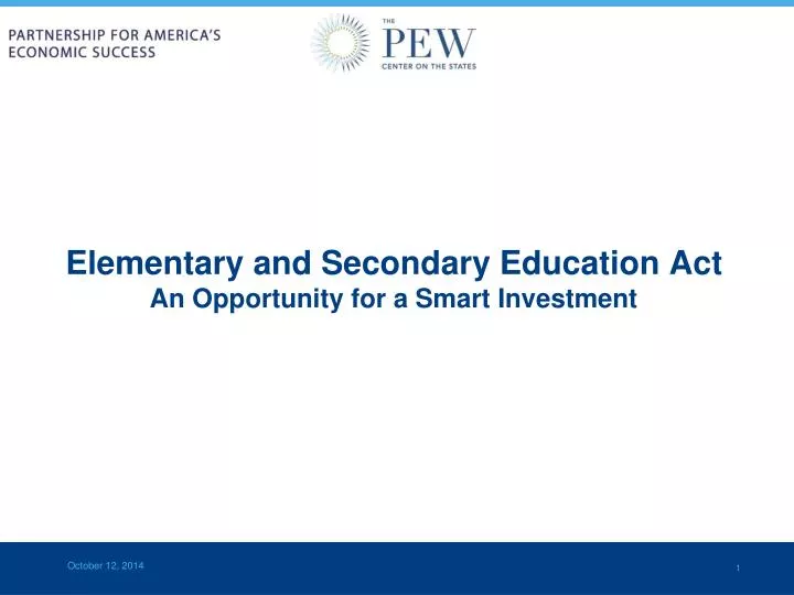 elementary and secondary education act an opportunity for a smart investment