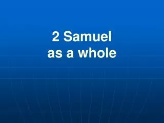 2 Samuel as a whole
