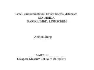 Israeli and international Environmental databases ISA-MEIDA DARECLIMED, LINKSCEEM