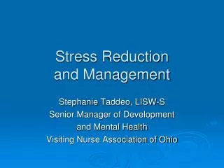 Stress Reduction and Management