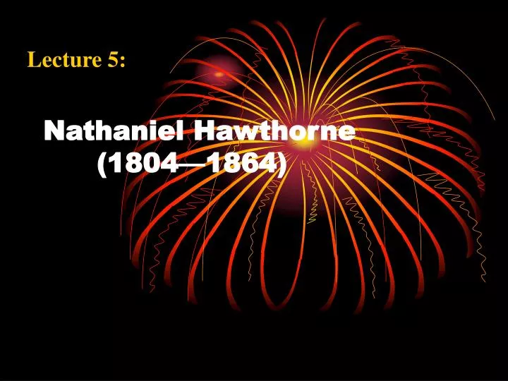 nathaniel hawthorne 1804 1864