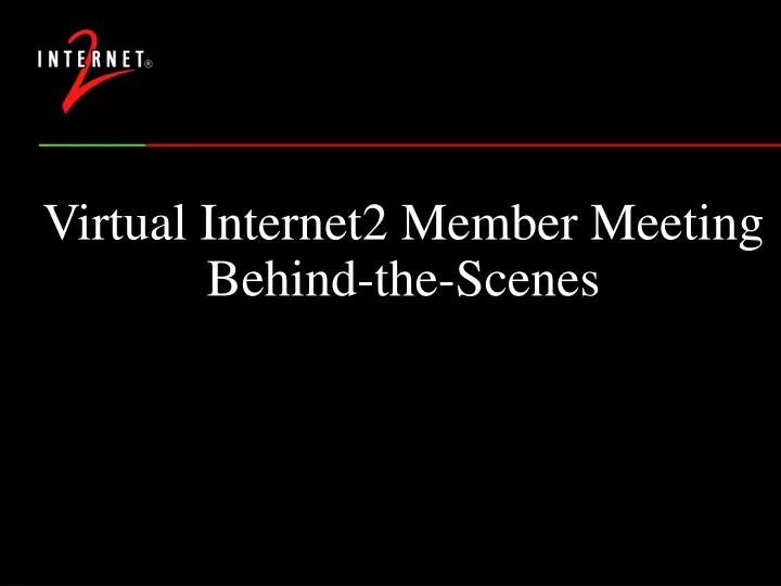 virtual internet2 member meeting behind the scenes
