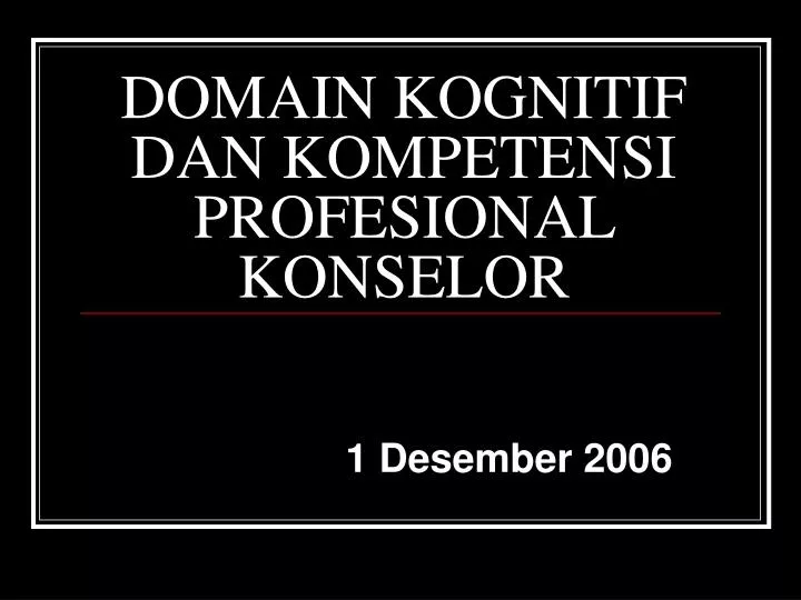 domain kognitif dan kompetensi profesional konselor