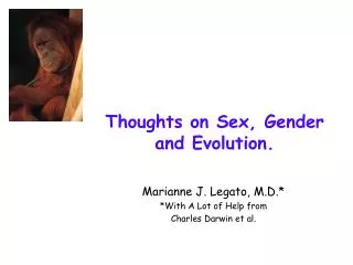 Thoughts on Sex, Gender and Evolution.