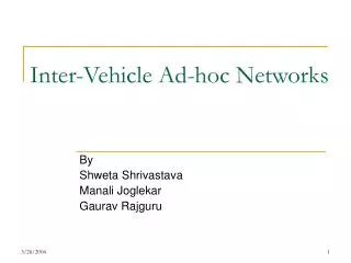Inter-Vehicle Ad-hoc Networks