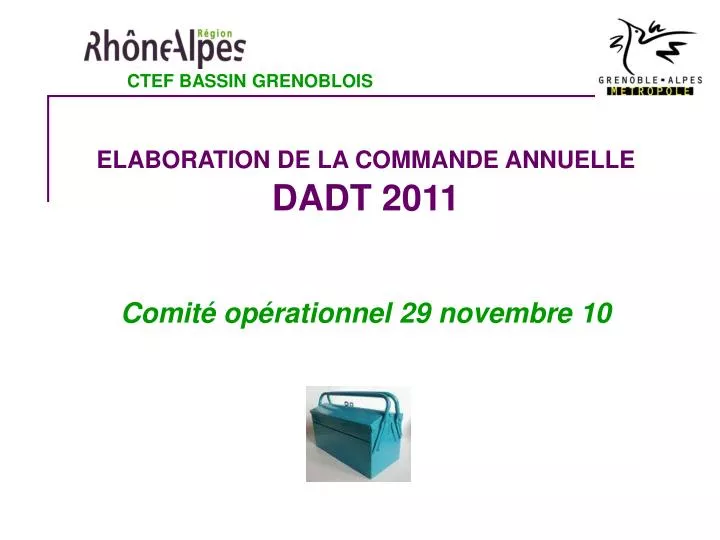 elaboration de la commande annuelle dadt 2011 comit op rationnel 29 novembre 10