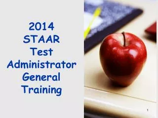 2014 STAAR Test Administrator General Training