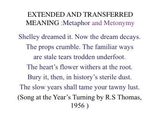 EXTENDED AND TRANSFERRED MEANING : Metaphor and Metonymy