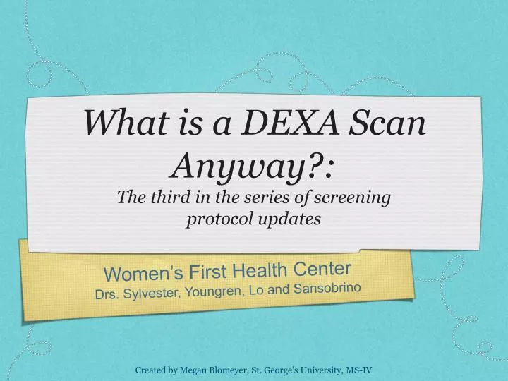 what is a dexa scan anyway the third in the series of screening protocol updates