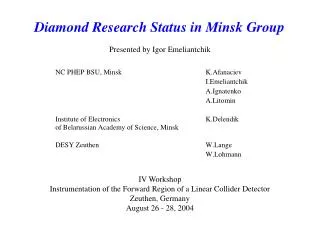 Diamond Research Status in Minsk Group