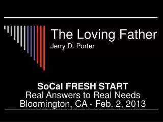 The Loving Father Jerry D. Porter