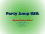 Party Jump USA - Bringing The Party To You! - slide 1