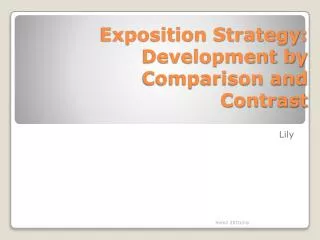 Exposition Strategy: Development by Comparison and Contrast