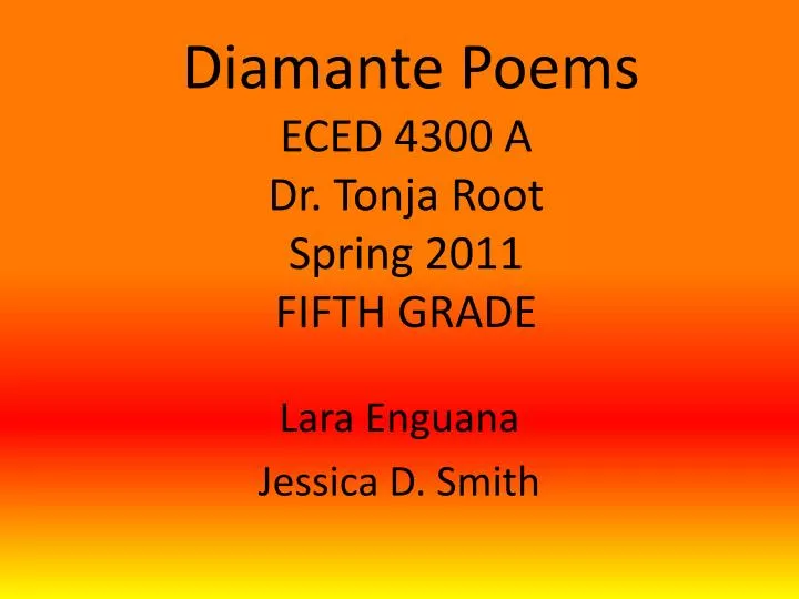 diamante poems eced 4300 a dr tonja root spring 2011 fifth grade