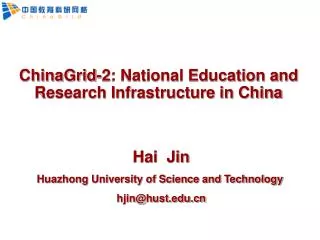 ChinaGrid-2: National Education and Research Infrastructure in China