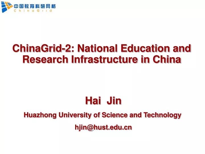 chinagrid 2 national education and research infrastructure in china