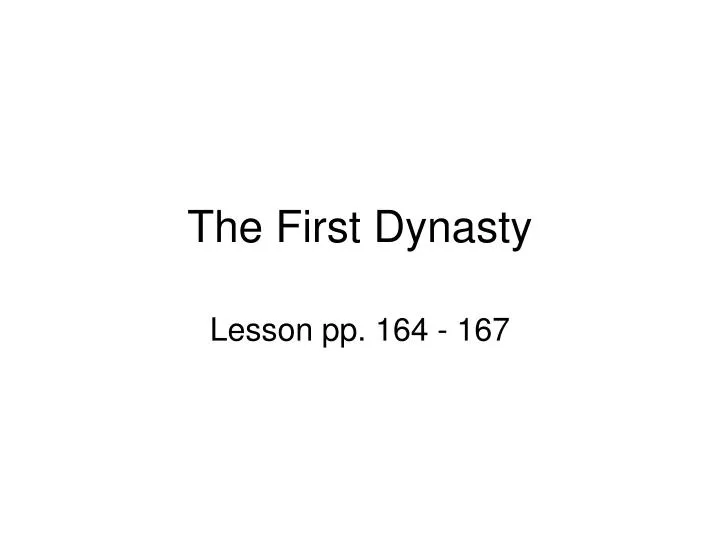 the first dynasty