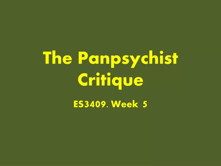 the panpsychist critique