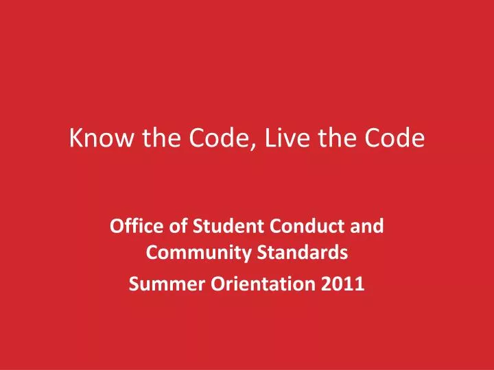 know the code live the code