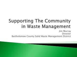 Supporting The Community in Waste Management
