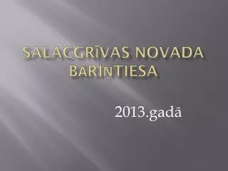 salacgr vas novada b ri tiesa