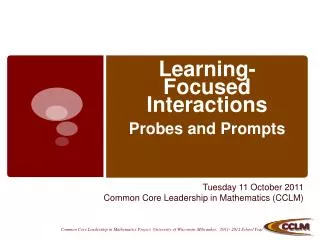 Learning-Focused Interactions