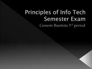 Principles of Info Tech Semester Exam