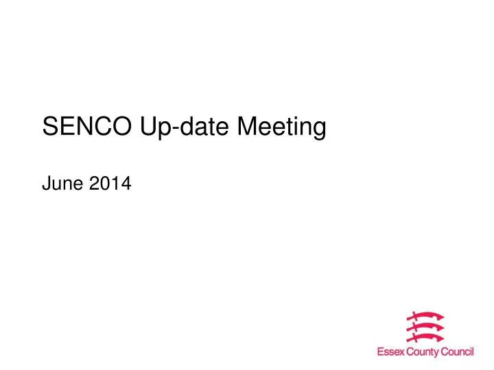 senco up date meeting