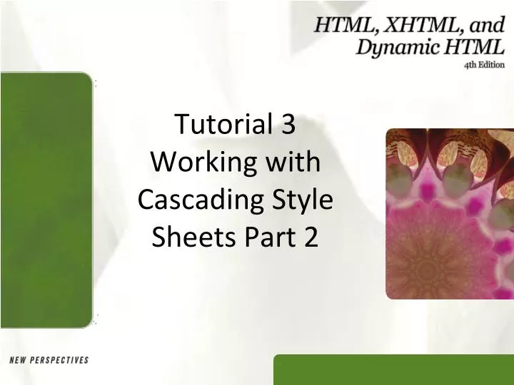 tutorial 3 working with cascading style sheets part 2